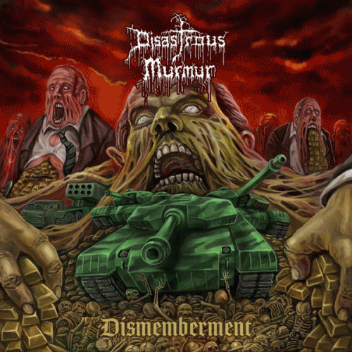 Disastrous Murmur : Dismemberment